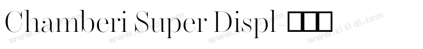 Chamberi Super Displ字体转换
